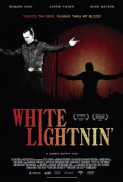 White Lightnin' (2008)