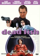 Dead Fish (2004)