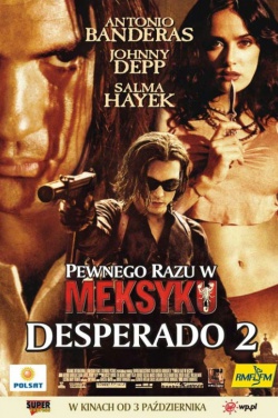 Miniatura plakatu filmu Pewnego razu w Meksyku: Desperado 2