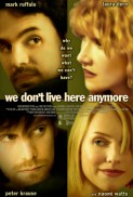 We Don't Live Here Anymore (2004)