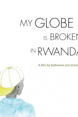Miniatura plakatu filmu Mój świat rozpadł się w Ruandzie