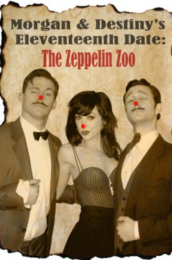Miniatura plakatu filmu Morgan and Destiny's Eleventeenth Date: The Zeppelin Zoo