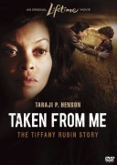 Taken from Me: The Tiffany Rubin Story (2011)