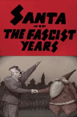 Miniatura plakatu filmu Santa, the Fascist Years