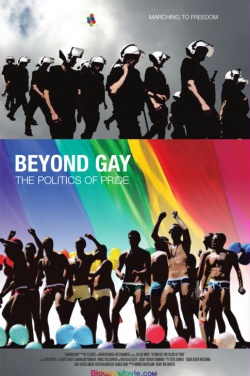 Miniatura plakatu filmu Beyond Gay: The Politics of Pride