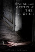 Hansel and Gretel & the 420 Witch (2012)