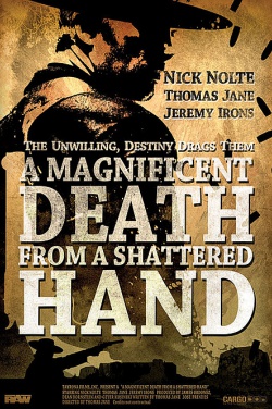 Miniatura plakatu filmu Magnificent Death from a Shattered Hand, A