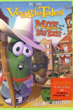 Miniatura plakatu filmu VeggieTales: Moe and the Big Exit