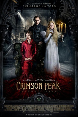 Miniatura plakatu filmu Crimson Peak. Wzgórze krwi