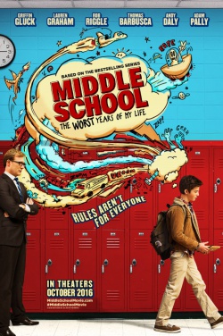 Miniatura plakatu filmu Middle School: The Worst Years of My Life