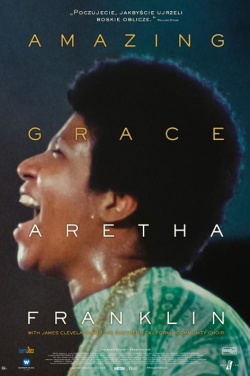 Miniatura plakatu filmu Amazing Grace: Aretha Franklin