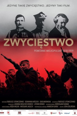 Miniatura plakatu filmu Zwycięstwo. Powstanie Wielkopolskie 1918-1919