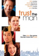 Trust the Man (2005)