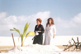 Casa de Areia (2005) - Fernanda Montenegro, Fernanda Torres